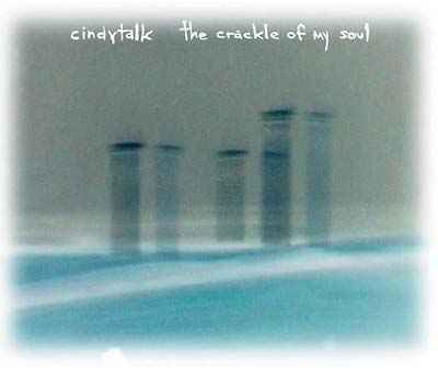 The Crackle Of My Soul [CD]