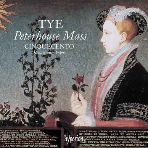 Tye: The Peterhouse Mass & Other Works [CD]