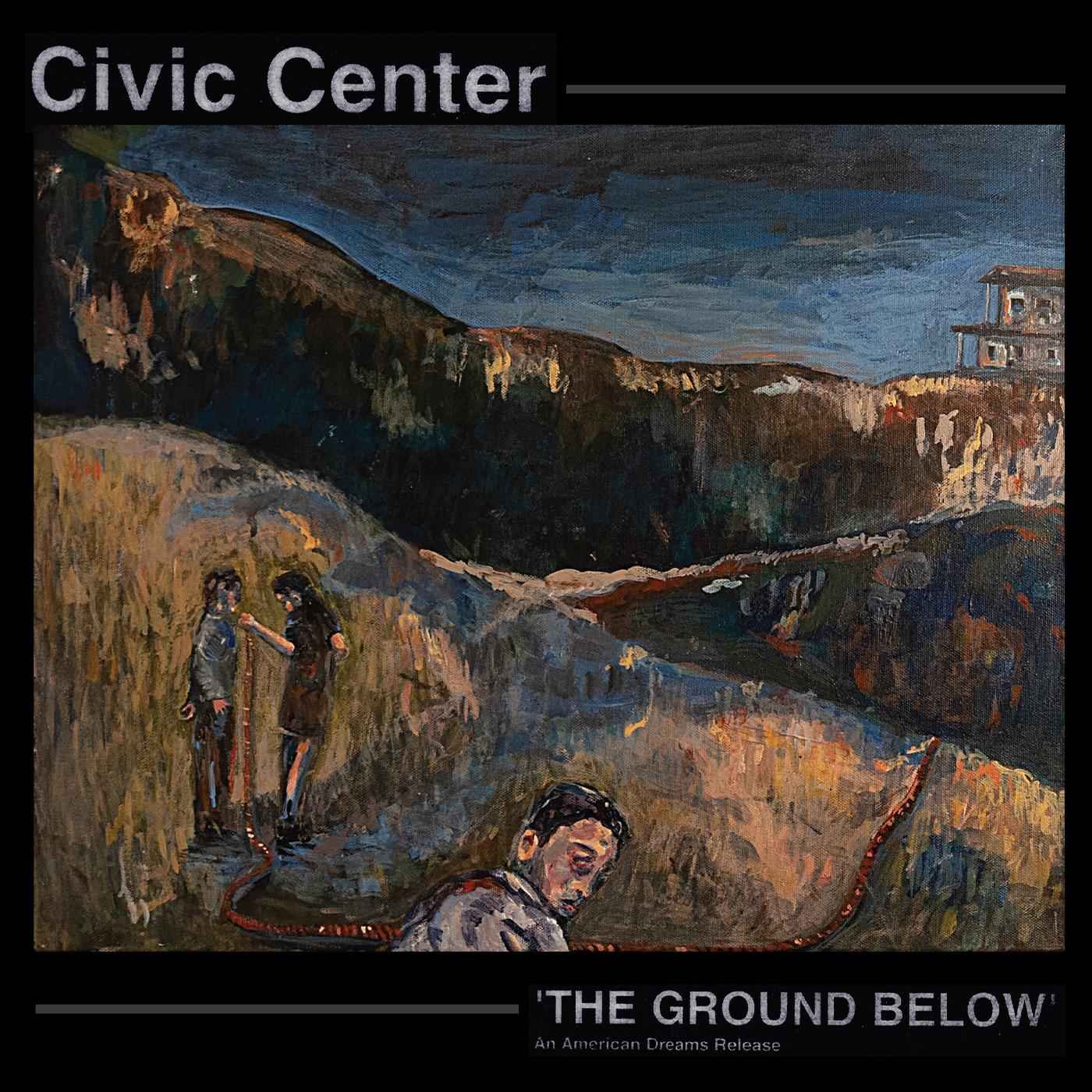 Civic Center - The Ground Below [Vinyl]
