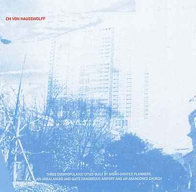 Three Overpopulated Cities Built By Shortsighted Planners... [CD]