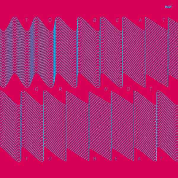 COH - To Beat or Not to Beat [Vinyl]