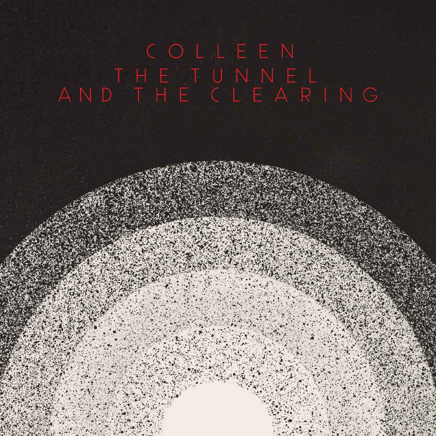 Colleen - The Tunnel and the Clearing [Vinyl]