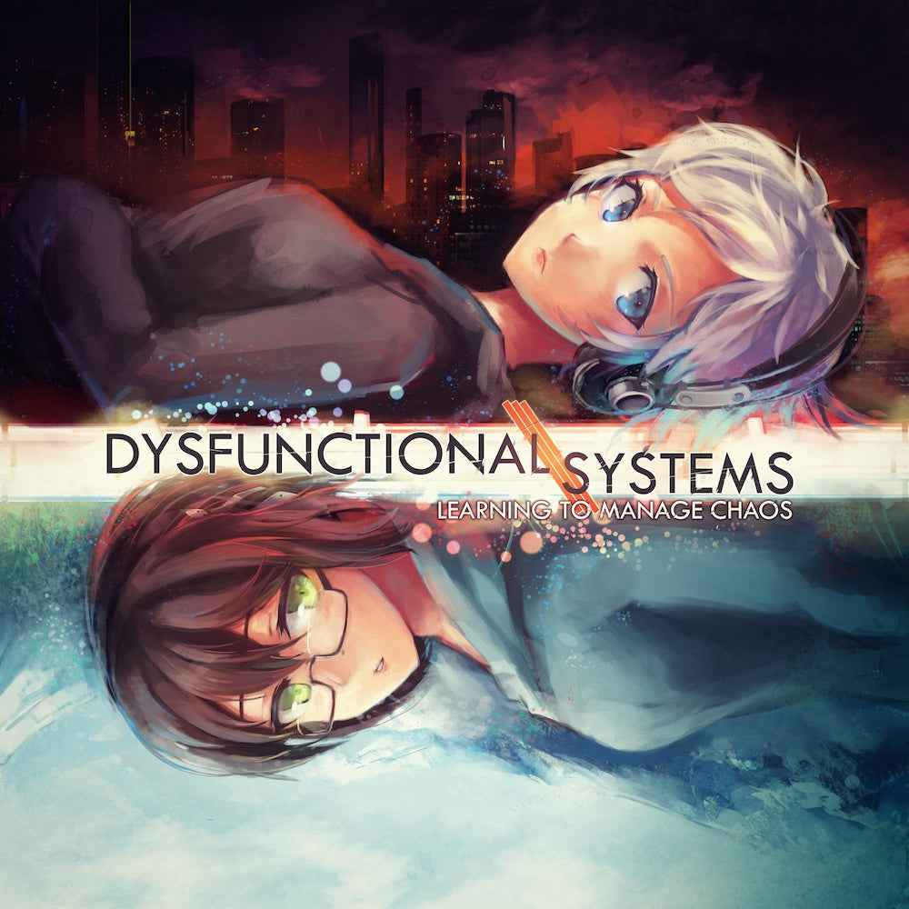 Dysfunctional Systems: Learning To Manage Chaos [Vinyl]
