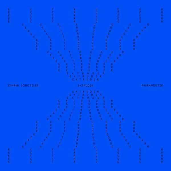 CONRAD SCHNITZLER & PHARMAKUSTIK - Extruder [Vinyl]
