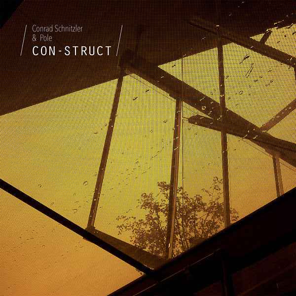 CONRAD SCHNITZLER/POLE - Con-Struct [Vinyl]