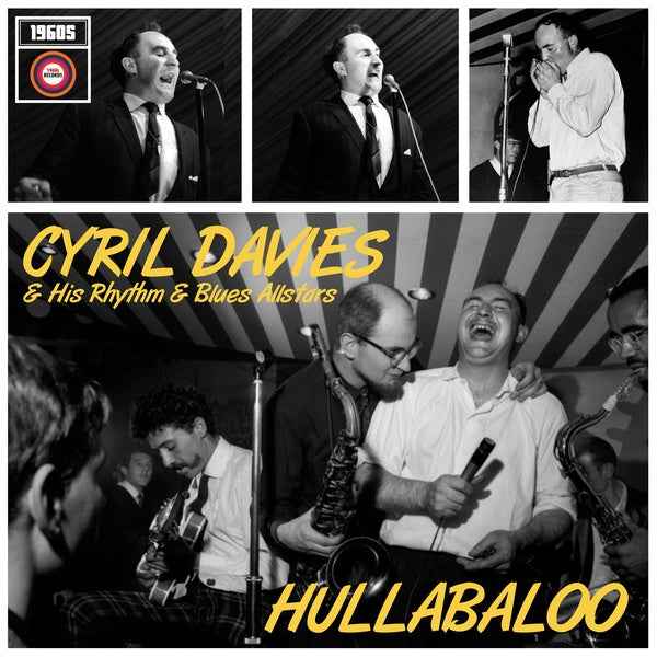 CYRIL DAVIES & HIS RHYTHM & BLUES ALLSTARS - Hullabaloo [Vinyl]