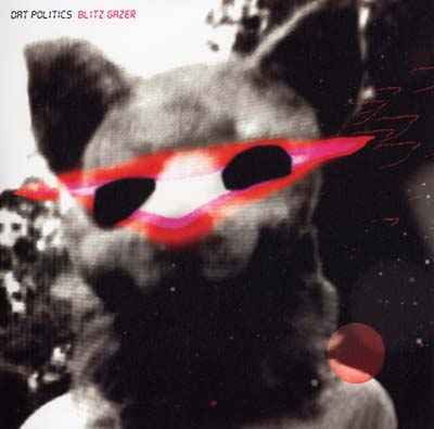 DAT POLITICS - Blitz Gazer [Vinyl]
