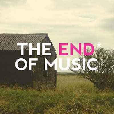 The End Of Music [CD]