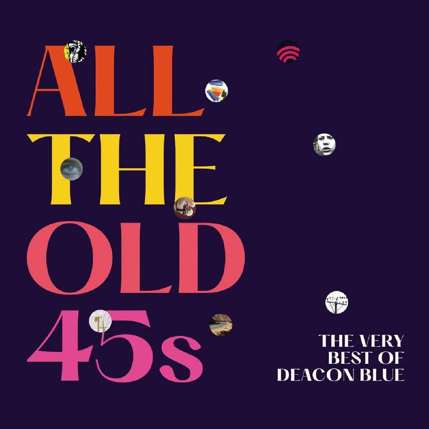 Deacon Blue - All The Old 45S: The Very Best Of Deacon Blue [Vinyl]