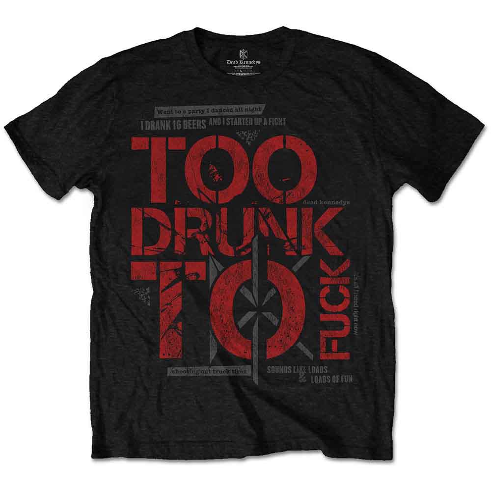 Dead Kennedys Too Drunk [T-Shirt] Black