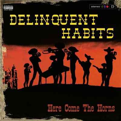 Delinquent Habits - Here Comes The Horns (180G) [Red Vinyl] [2LP] [Vinyl]