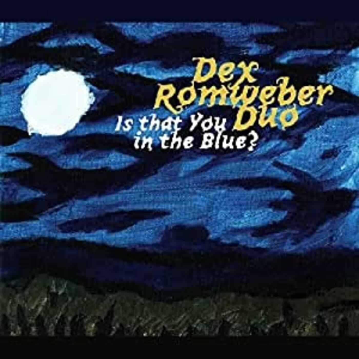 Is That You In The Blue [CD]