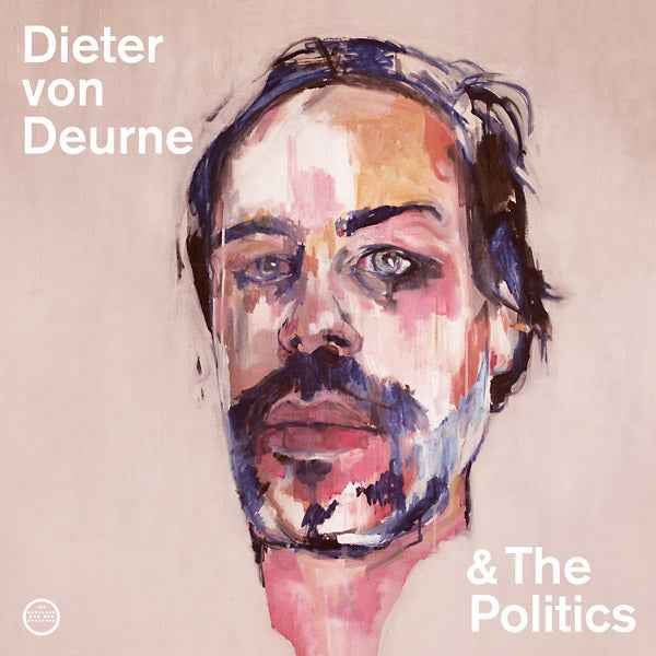 Dieter Von Deurne & The Politics [CD]