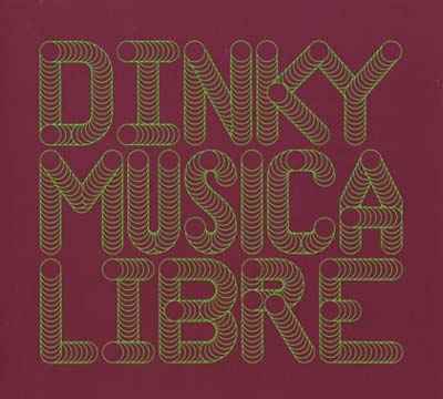 Musica Libre - Dinky In The Mix [CD]