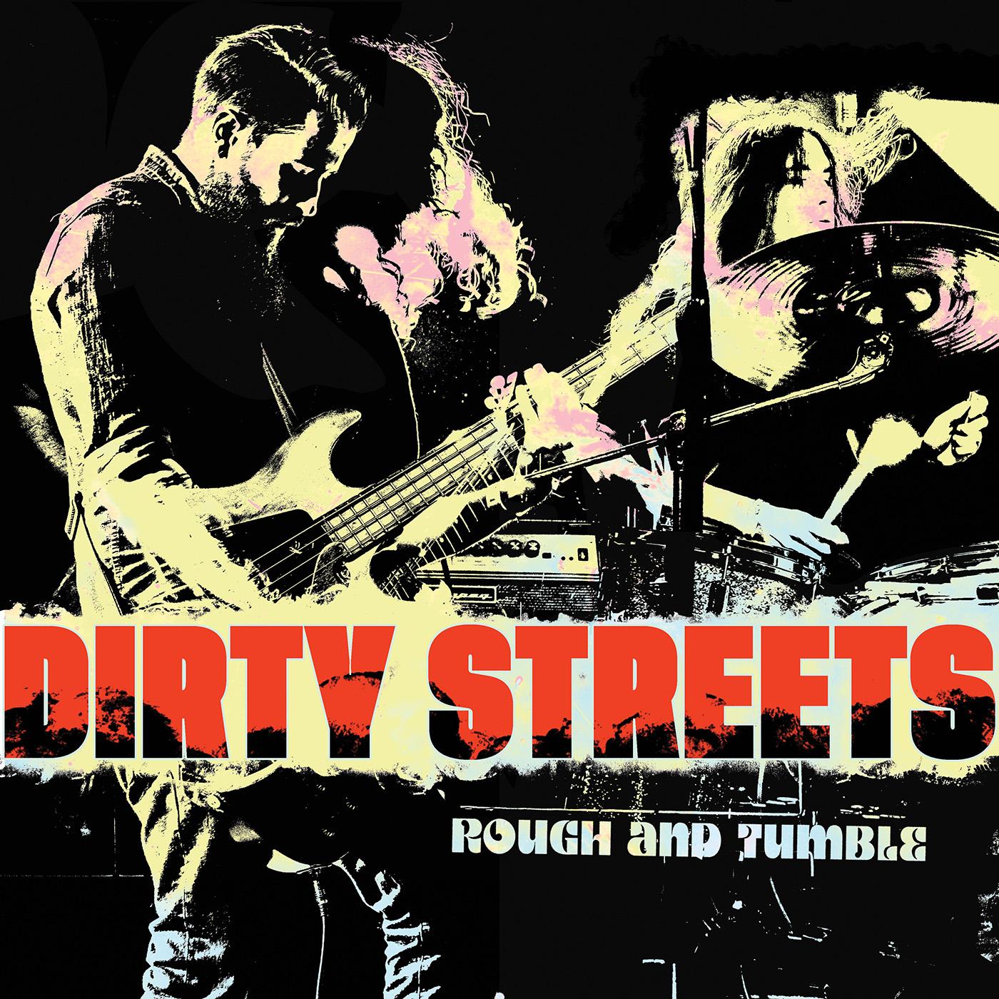 Dirty Streets - Rough and Tumble [CD]