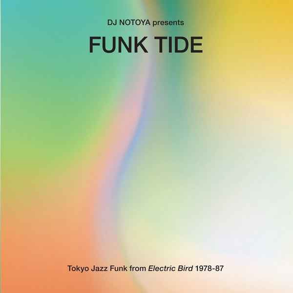 Funk Tide: Tokyo Jazz-Funk From Electric Bird 1978-87 [Vinyl]