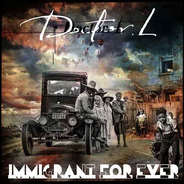 DOCTOR. L - Immigrant for Ever [Vinyl]