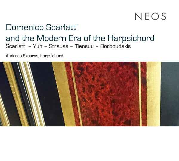 Domenico Scarlatti and the Modern Era of the Harpsichord [CD]