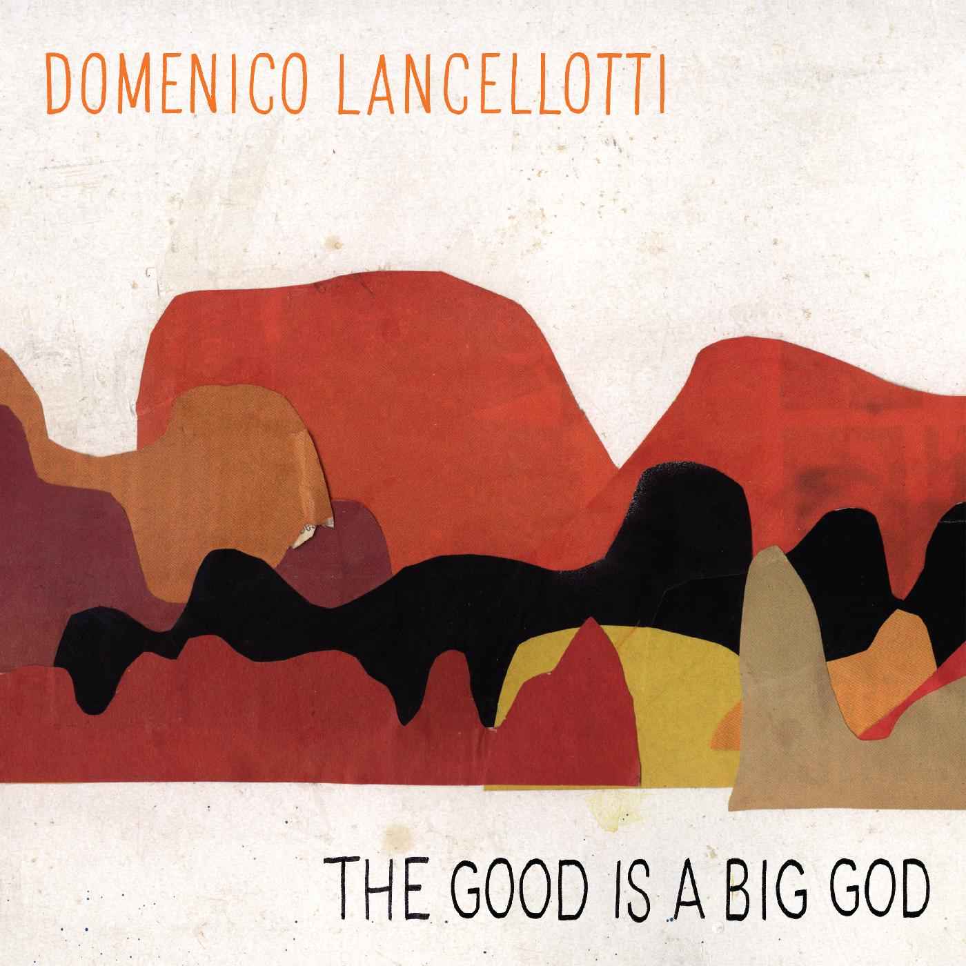 The Good is a Big God [CD]