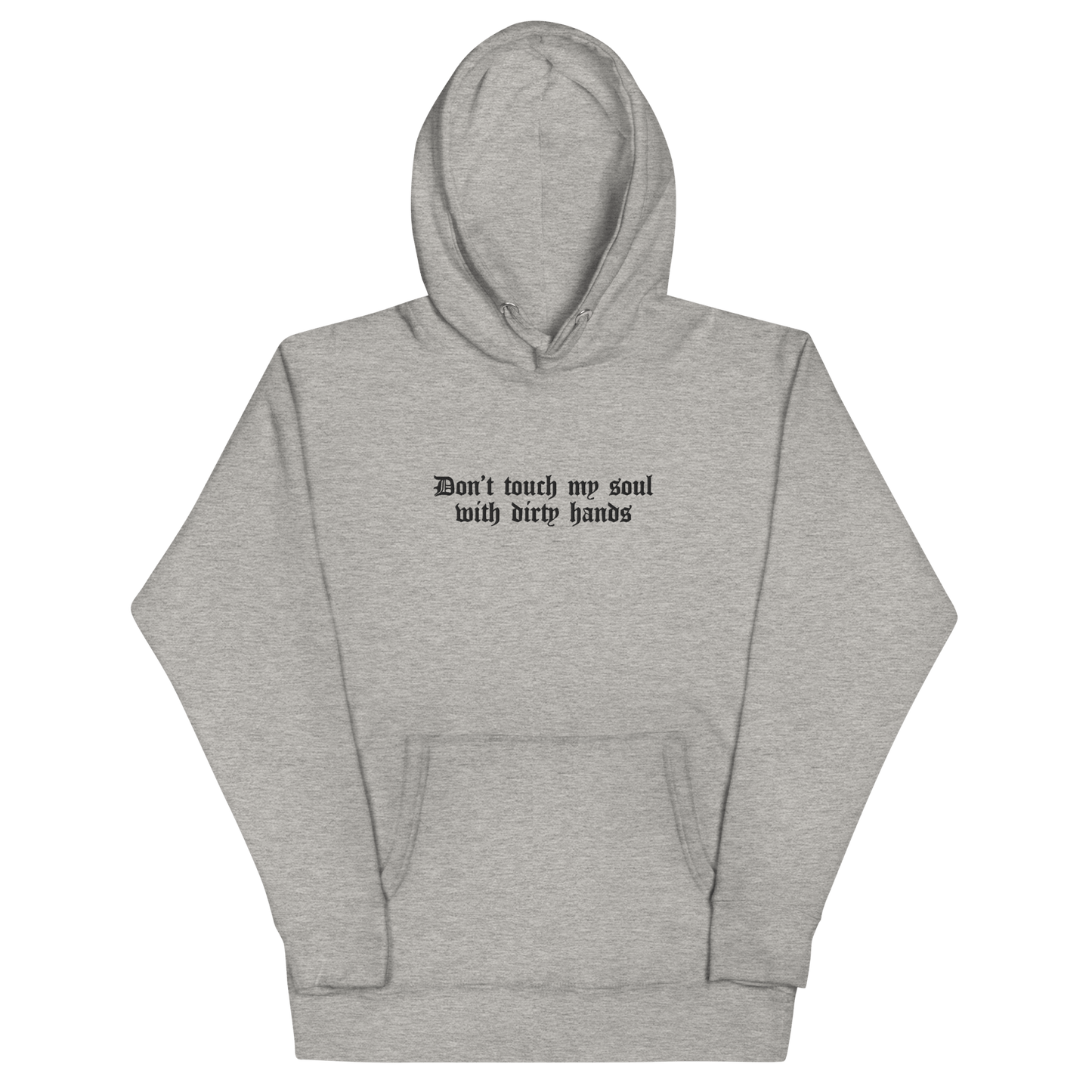 Don't Touch My Soul Embroidered Hoodie