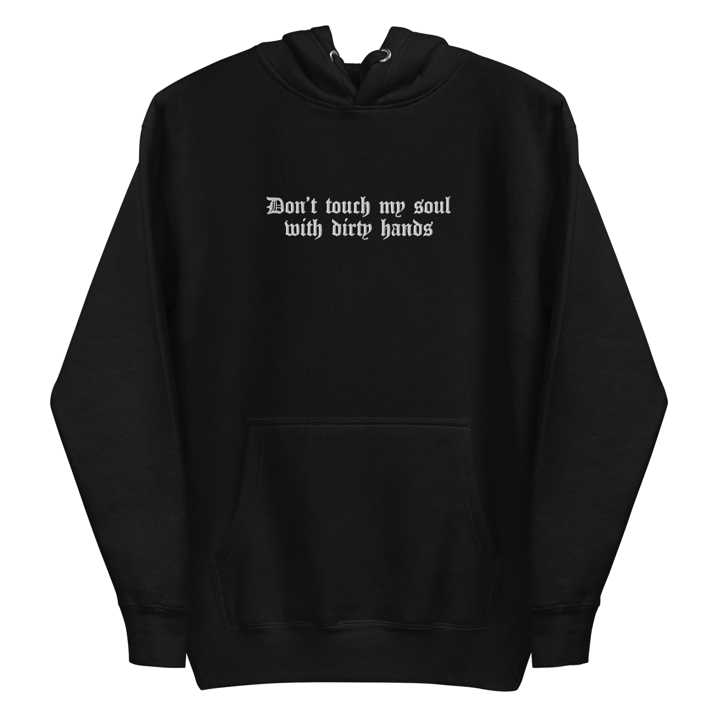 Don't Touch My Soul Embroidered Hoodie