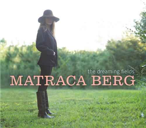 Matraca Berg - DREAMING FIELDS Vinyl LP [Vinyl]