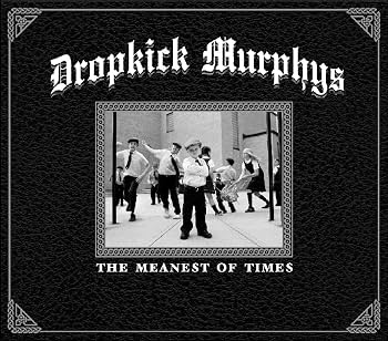 Dropkick Murphys - The Meanest Of Times [CD]
