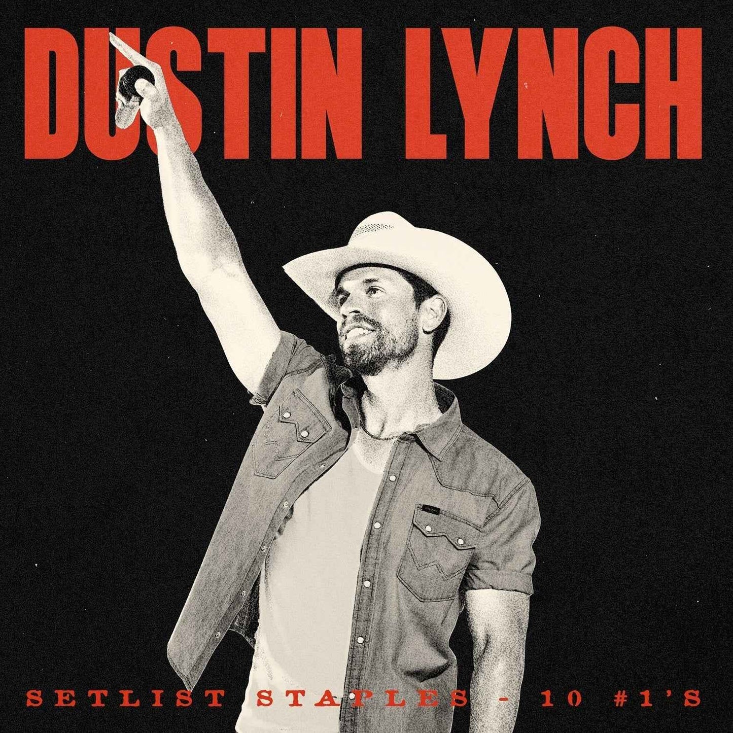 PRE-ORDER Dustin Lynch - Setlist Staples - 10 #1'S [CD]