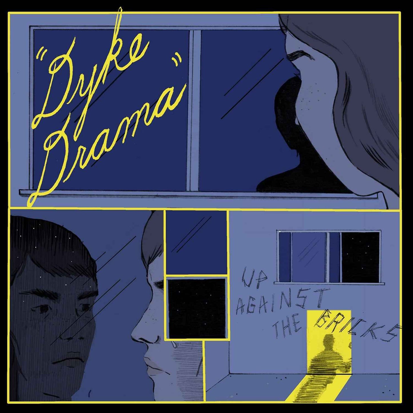 Dyke Drama - Up Against The Bricks [Vinyl]