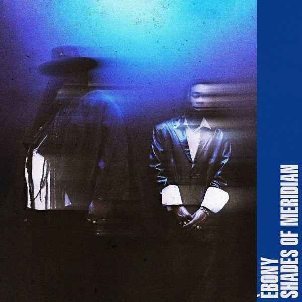 Ebony - Shades Of Meridian [12"] [Vinyl]