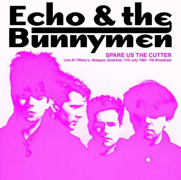 Spare Us The Cutter: Live At Tiffany's, Glasgow, Scotland, 11th July 1983 - FM Broadcast (Pink Vinyl) [Vinyl]