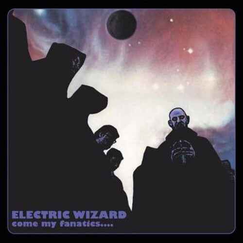 Electric Wizard - Come My Fanatics (Clear Vinyl, Green) [Vinyl]