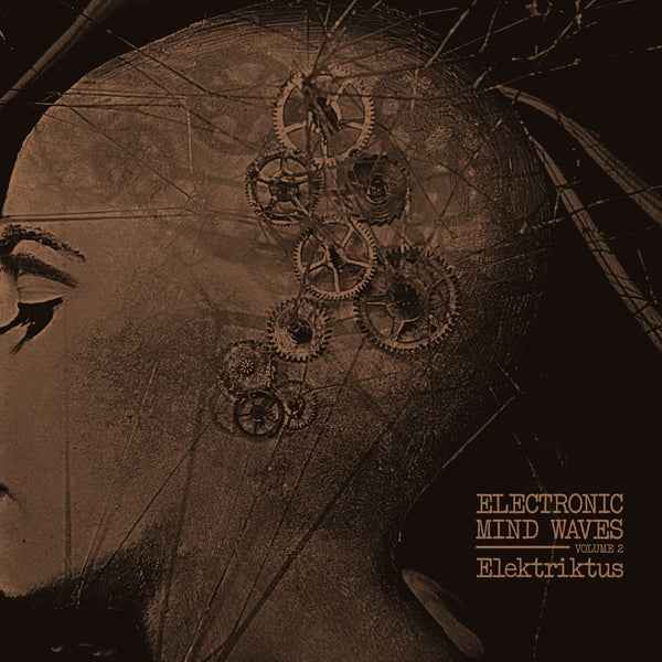 Elektriktus - Electronic Mind Waves Volume 2 [LP] [Vinyl]
