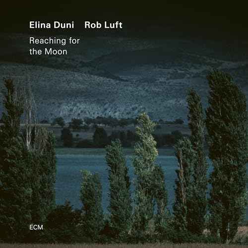 Elina Duni/Rob Luft - Reaching For The Moon [CD]