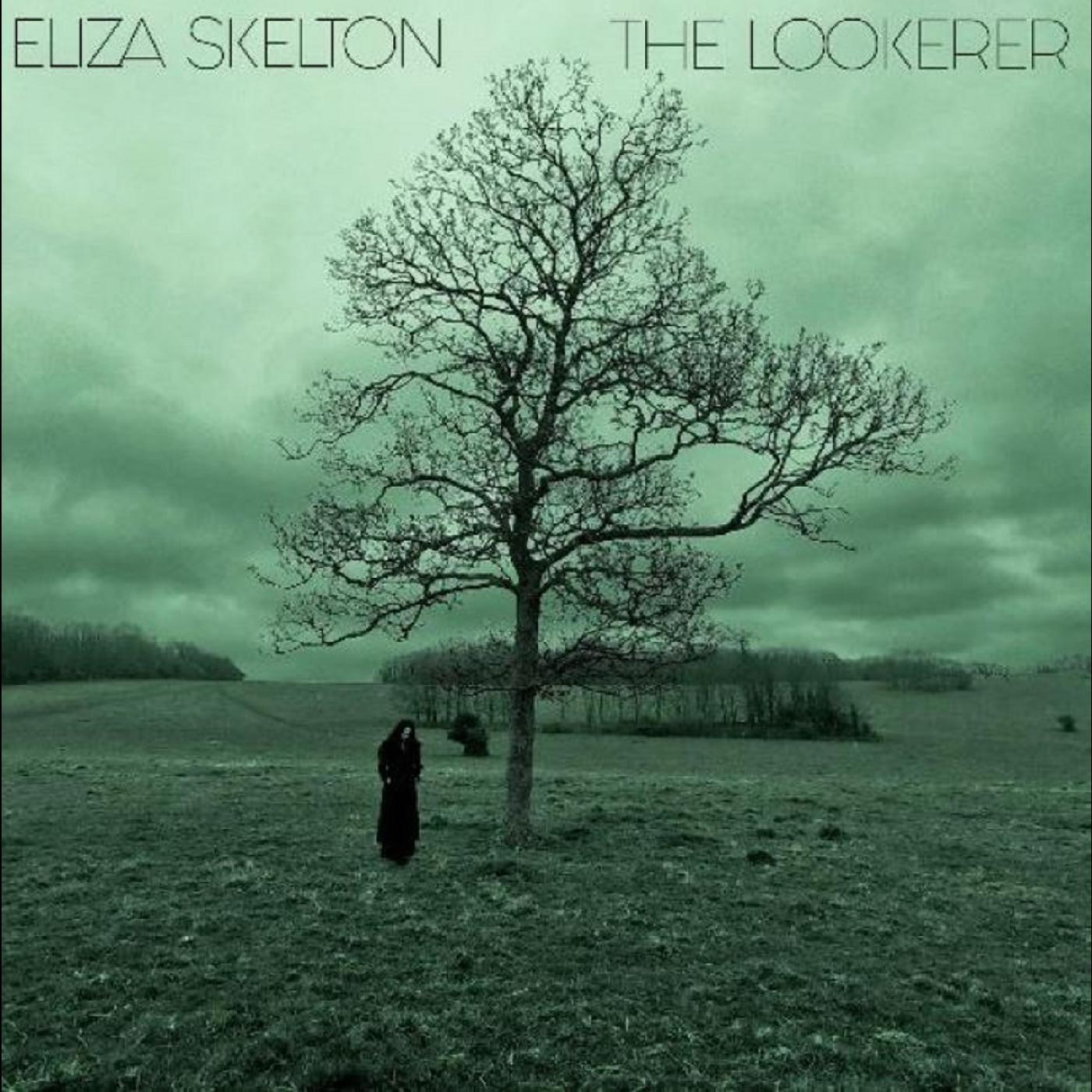 Eliza Skelton - The Lookerer (GREEN VINYL) [Vinyl]