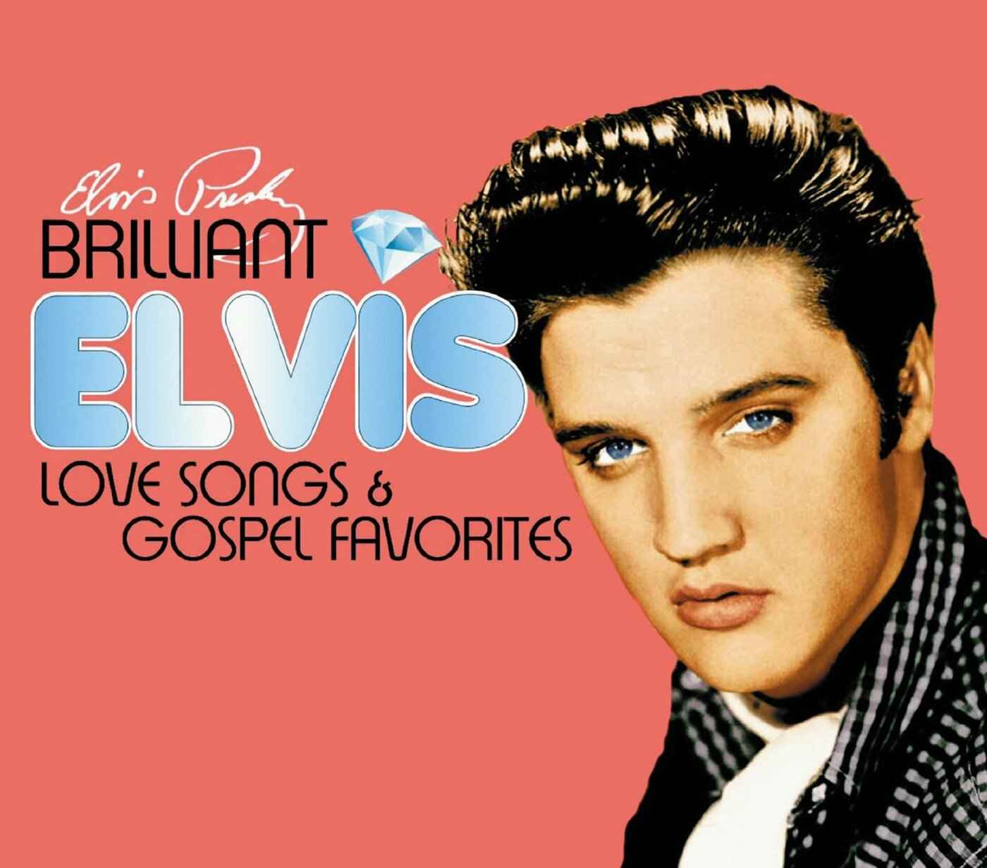 Brilliant Elvis: Love Songs & Gospel Favorites [CD]