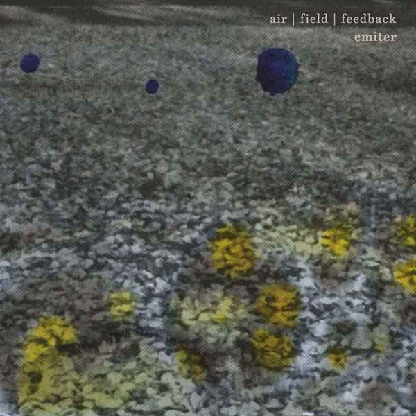 Air/Field/Feedback [CD]