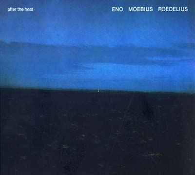 ENO/MOEBIUS/ROEDELIUS - After The Heat [CD]