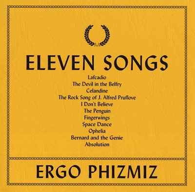 ERGO PHIZMIZ - Eleven Songs [Vinyl]
