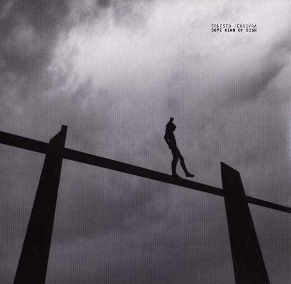 ERNESTO FERREYRA - Some Kind of Sign [Vinyl]