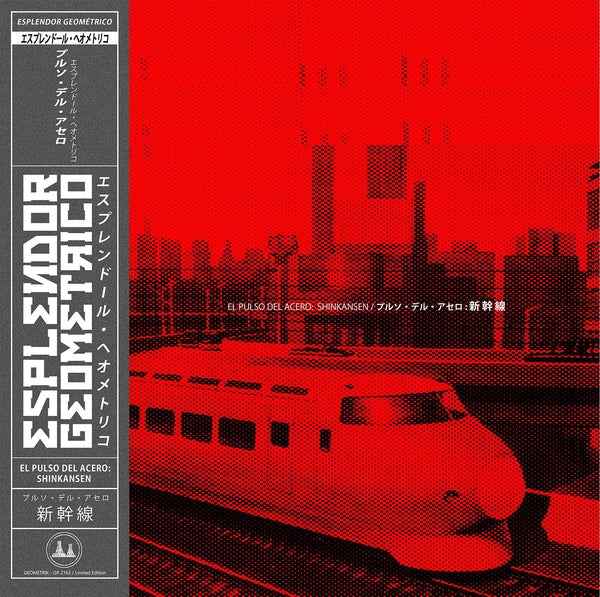 ESPLENDOR GEOMETRICO - El Pulso Del Acero: Shinkansen [CD] [CD]
