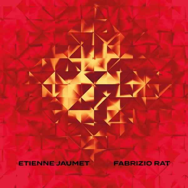 Etienne Jaumet & Fabrizio Rat [CD]