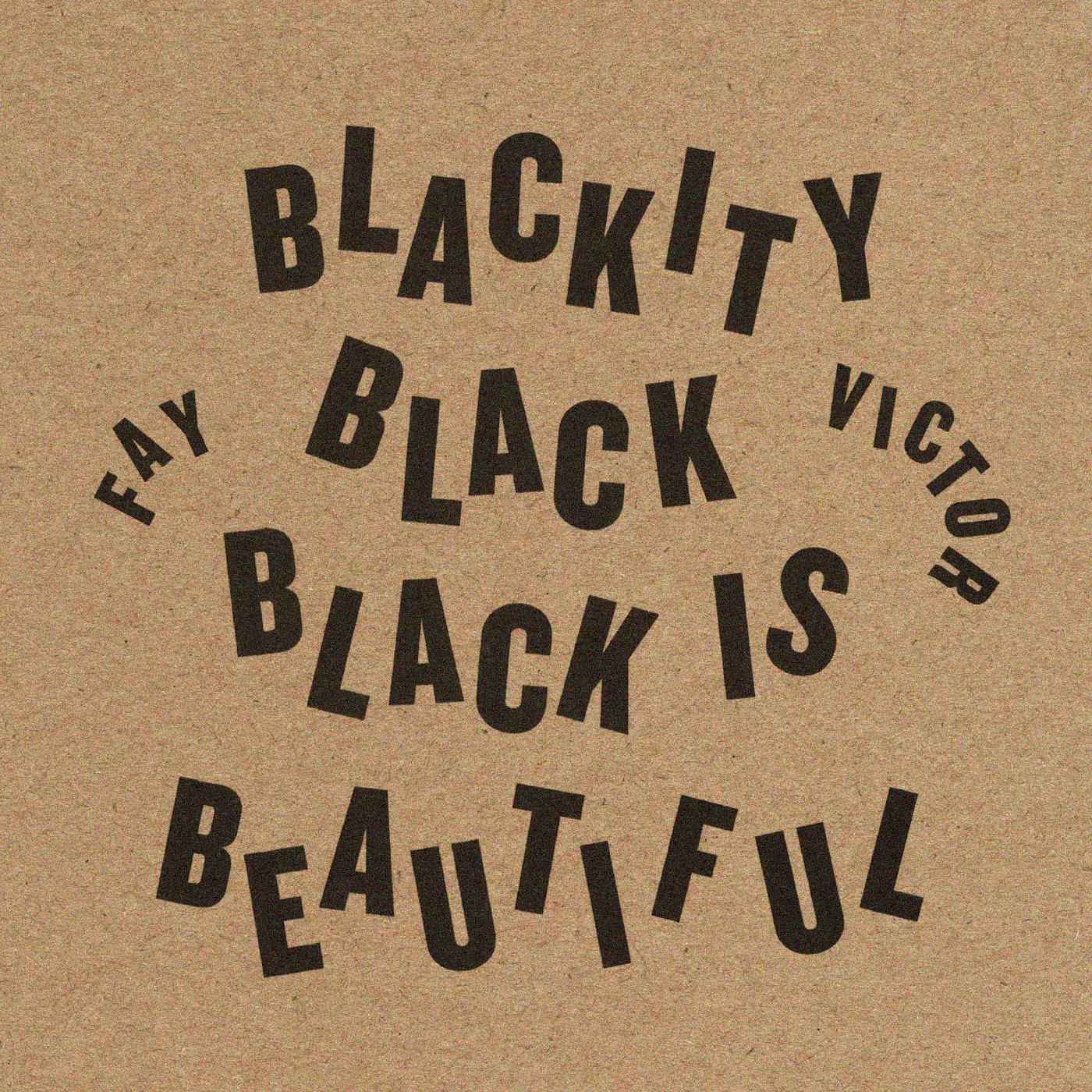 Blackity Black Black Is Beautiful [CD]