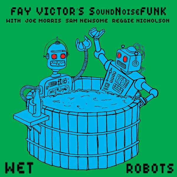 Wet Robots [CD]
