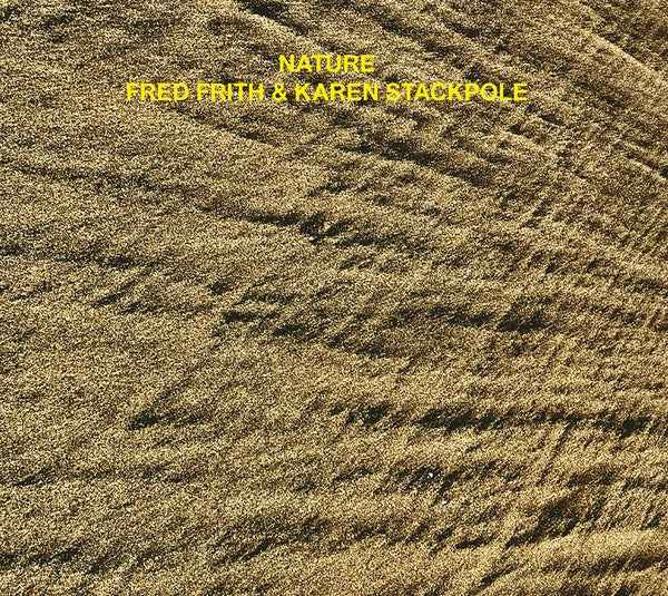 Fred Frith/Karen Stackpole - Nature [CD] [CD]