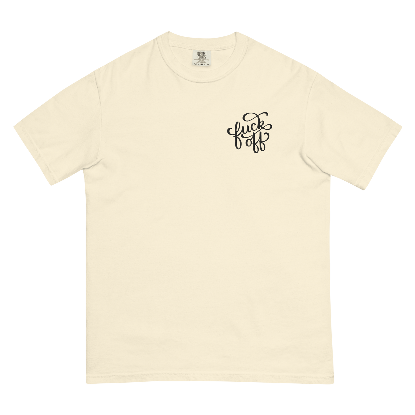 Fuck Off Embroidered Comfy Tee