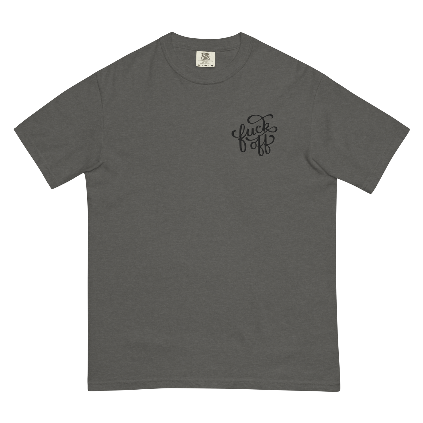 Fuck Off Embroidered Comfy Tee