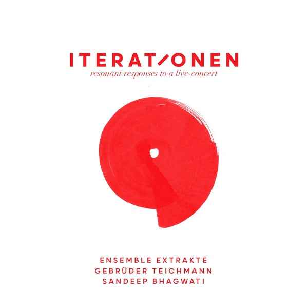 Iterationen - Resonant Responses To A Live Concert [CD]