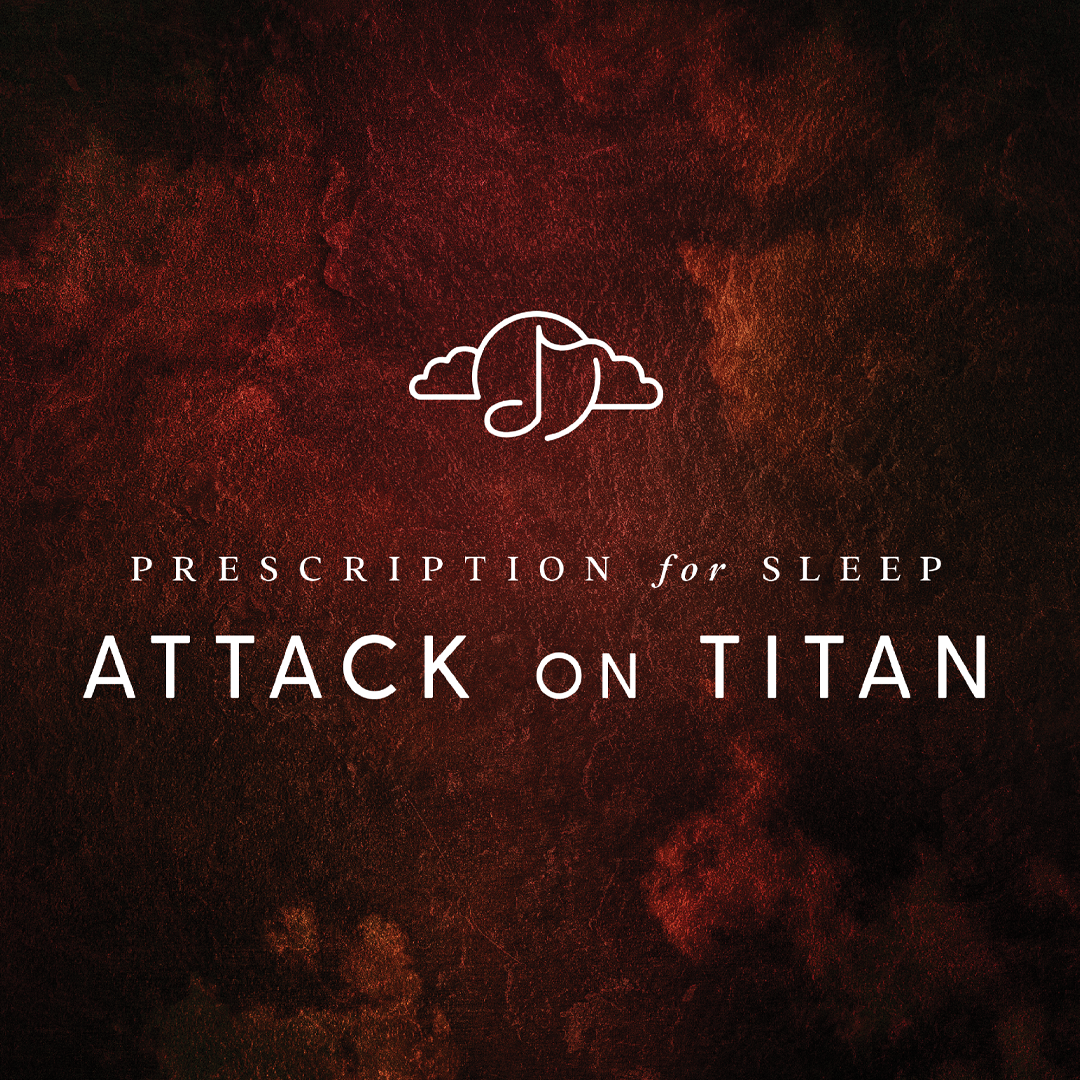 Prescription For Sleep: Attack On Titan [Vinyl]
