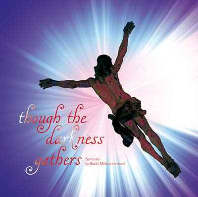 Though the Darkness Gathers [CD]